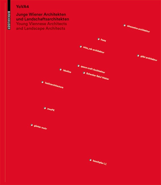 Book cover image for Junge Wiener Architeken und Landschaftsarchitekten. Young Viennese Architects and Landscape Architects. YoVA4 ISBN: 9783035606355